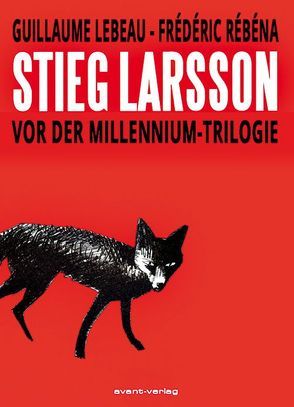 Stieg Larsson von Lebeau,  Guillaume, Rébéna,  Frédéric