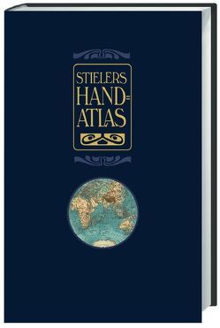 Stielers Hand-Atlas von Brogiato,  Heinz P, Habenicht,  Hermann, Stieler,  Adolf