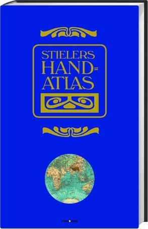 Stielers Hand-Atlas von Brogiato,  Heinz Peter, Habenicht,  Hermann, Stieler,  Adolf