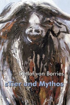 Stier und Mythos von Borries,  Detlof von