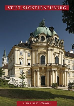 Stift Klosterneuburg von Huber,  Wolfgang, Stekovics,  Janos