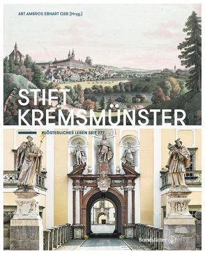 Stift Kremsmünster von Ambros,  Ebhart