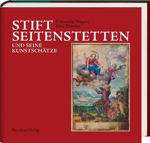 Stift Seitenstetten und seine Kunstschätze von Mayrhofer,  P. Martin, Wagner,  P. Benedikt