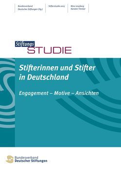 Stifterinnen und Stifter in Deutschland von Leseberg,  Nina, Timmer,  Karsten