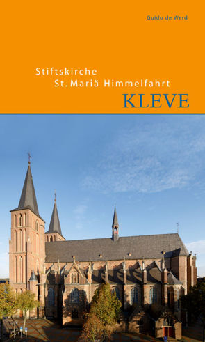 Stiftskirche St. Mariae Himmelfahrt in Kleve von Werd,  Guido