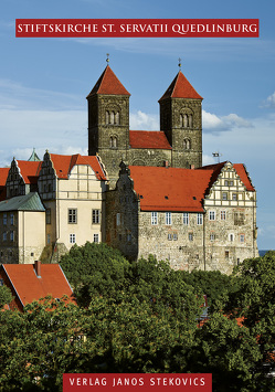 Stiftskirche St. Servatii Quedlinburg von Egner,  Elmar, Labusiak,  Thomas, Stekovics,  Janos