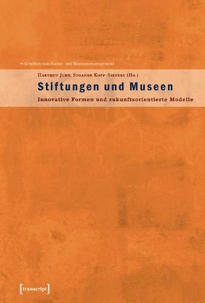 Stiftungen & Museen von John,  Hartmut, Kopp-Sievers,  Susanne