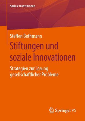 Stiftungen und soziale Innovationen von Bethmann,  Steffen