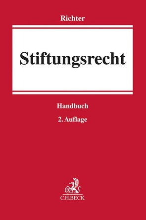 Stiftungsrecht von Campenhausen,  Axel Freiherr von, Dutta,  Anatol, Fischer,  Kristian, Godron,  Axel, Jakob,  Dominique, Richter,  Andreas, Römer,  Stephan, Specker,  Gerhard, Spiegel,  Harald, Stumpf,  Christoph