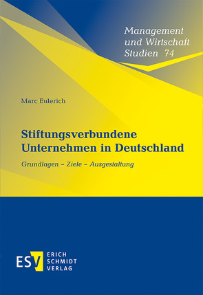 Stiftungsverbundene Unternehmen in Deutschland von Eulerich,  Marc