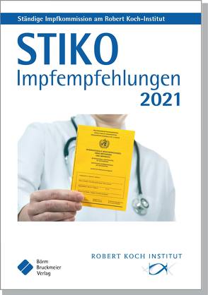 STIKO Impfempfehlungen 2021