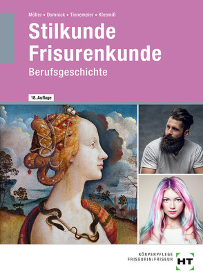 Stilkunde – Frisurenkunde von Domnick,  Walter, Kleemiß,  Britta, Moeller,  Heinz, Tinnemeier,  Gaby