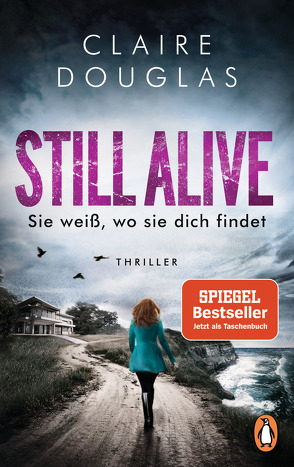 STILL ALIVE – Sie weiß, wo sie dich findet von Douglas,  Claire, Marinovic,  Ivana