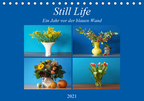 Still Life – Blumen vor der blauen Wand (Tischkalender 2021 DIN A5 quer) von Will,  Hans