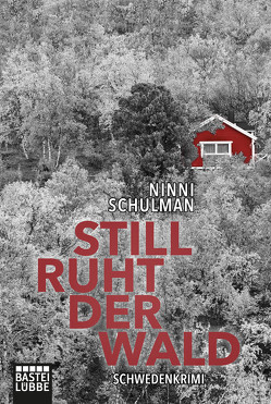 Still ruht der Wald von Dahmann,  Susanne, Schulman,  Ninni