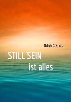 Still Sein von Kraus,  Nabala G.