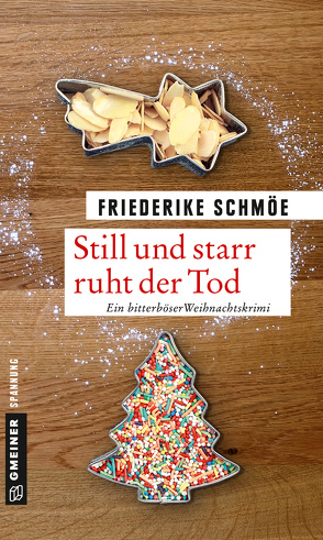 Still und starr ruht der Tod von Schmöe,  Friederike