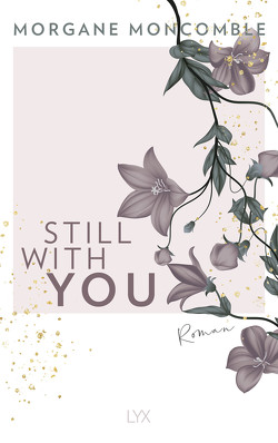 Still With You von Hagedorn,  Eliane, Moncomble,  Morgane, Reitz,  Barbara