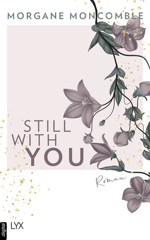 Still With You von Hagedorn,  Eliane, Moncomble,  Morgane, Reitz,  Barbara