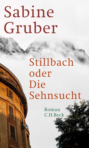 Stillbach oder Die Sehnsucht von Gruber,  Sabine