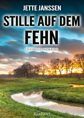 Stille auf dem Fehn. Ostfrieslandkrimi von Janssen,  Jette