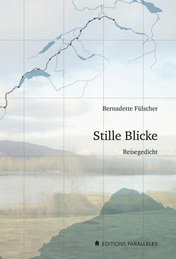 Stille Blicke von Fülscher,  Bernadette