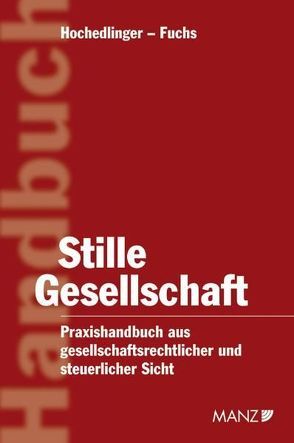 Stille Gesellschaft von Fuchs,  Hubert W., Hochedlinger,  Gerhard