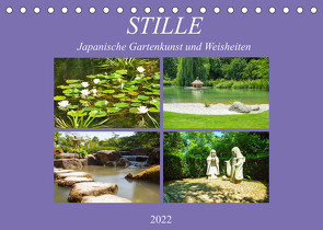 Stille. Japanische Gartenkunst und Weisheiten (Tischkalender 2022 DIN A5 quer) von Marten,  Martina