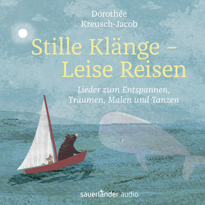 Stille Klänge – Leise Reisen von Kreusch-Jacob,  Dorothée