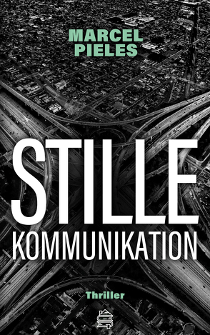 Stille Kommunikation von Pieles,  Marcel