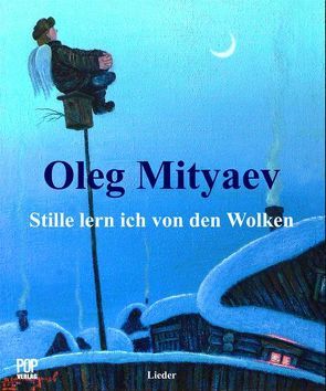 Stille lern ich von den Wolken. von Karl,  Wolf, Mityaev,  Oleg, Schajmardanov,  Igor