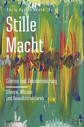 Stille Macht von Kessé,  Emily Ngubia, Sanaga,  Mara