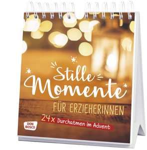 Stille Momente für Erzieher*innen von Gerleit,  Annegret