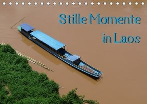 Stille Momente in Laos (Tischkalender 2018 DIN A5 quer) von Olschner,  Sabine