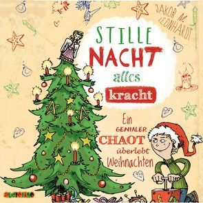 Stille Nacht, alles kracht von Horeyseck,  Julian, Leonhardt,  Jakob M.