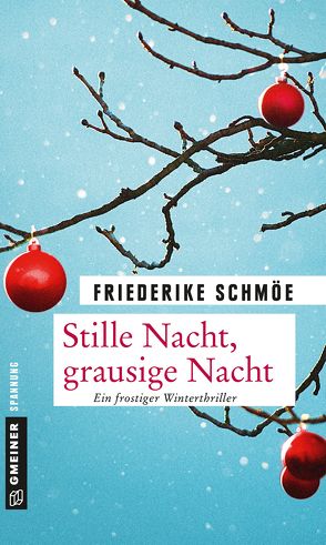 Stille Nacht, grausige Nacht von Schmöe,  Friederike