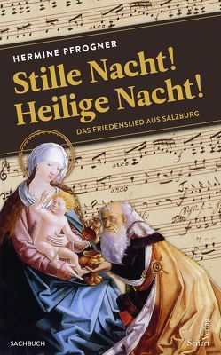 “Stille Nacht! Heilige Nacht!” von Pfrogner,  Hermine