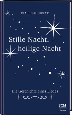 Stille Nacht, heilige Nacht von Sauerbeck,  Klaus