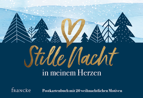 Stille Nacht in meinem Herzen – das Postkartenbuch von Lucado,  Max