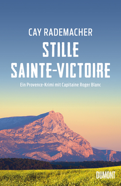 Stille Sainte-Victoire von Rademacher,  Cay