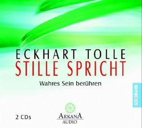 Stille spricht von Ifang,  Erika, Tolle,  Eckhart