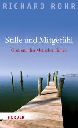 Stille und Mitgefühl von Rohr,  Richard