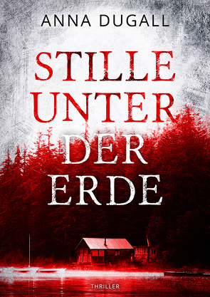 Stille unter der Erde von Anna,  Dugall