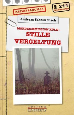 Stille Vergeltung von Schnurbusch,  Andreas