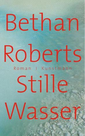 Stille Wasser von Becker,  Ulrike, Roberts,  Bethan