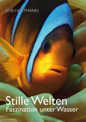 Stille Welten von Hartmann,  Jens, Werner,  Jo Achim