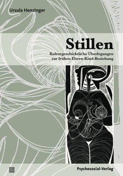 Stillen von Henzinger,  Ursula, Schiefenhövel,  Wulf