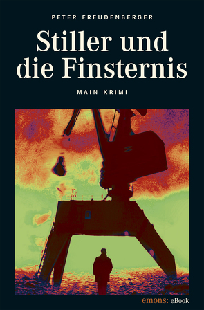 Stiller und die Finsternis von Freudenberger,  Peter