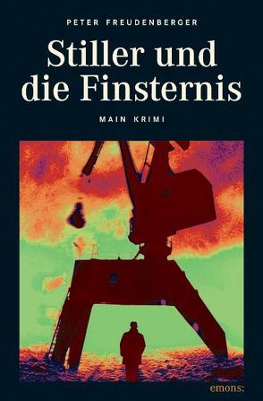 Stiller und die Finsternis von Freudenberger,  Peter