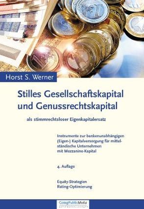 Stilles Gesellschaftskapital und Genussrechtskapital von Werner,  Horst S